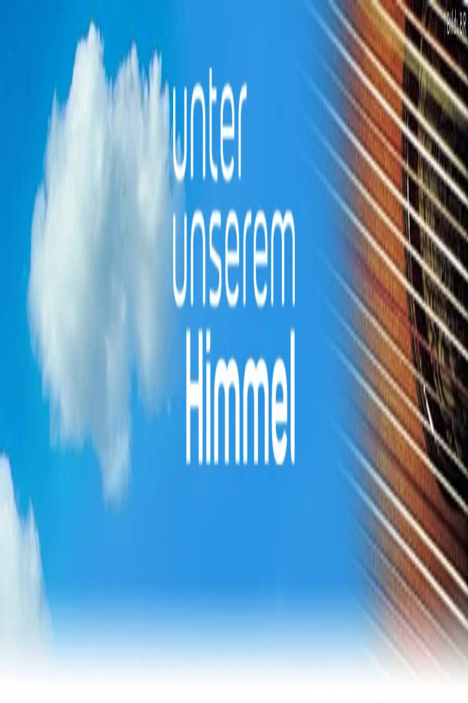 Unter unserem Himmel poster