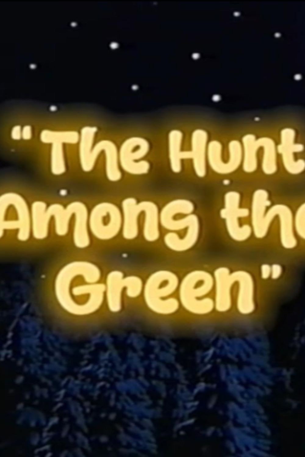 The hunt among the green poster