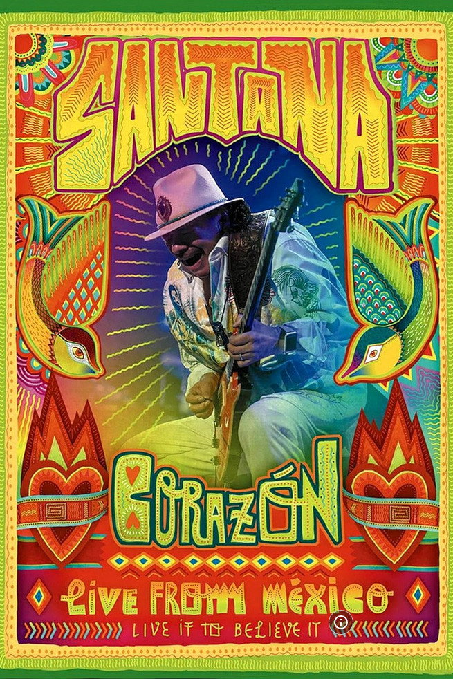 Santana: Corazón Live from Mexico: Live It to Believe It poster