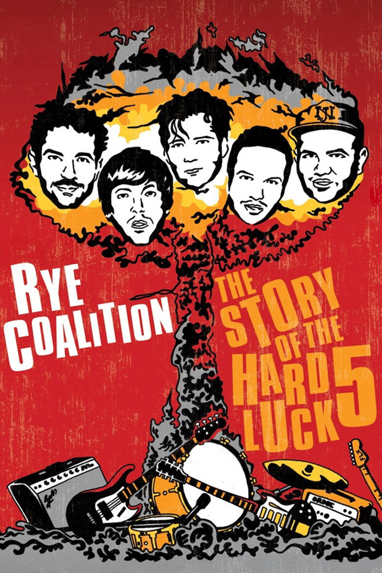Rye Coalition: The Story of the Hard Luck 5 poster
