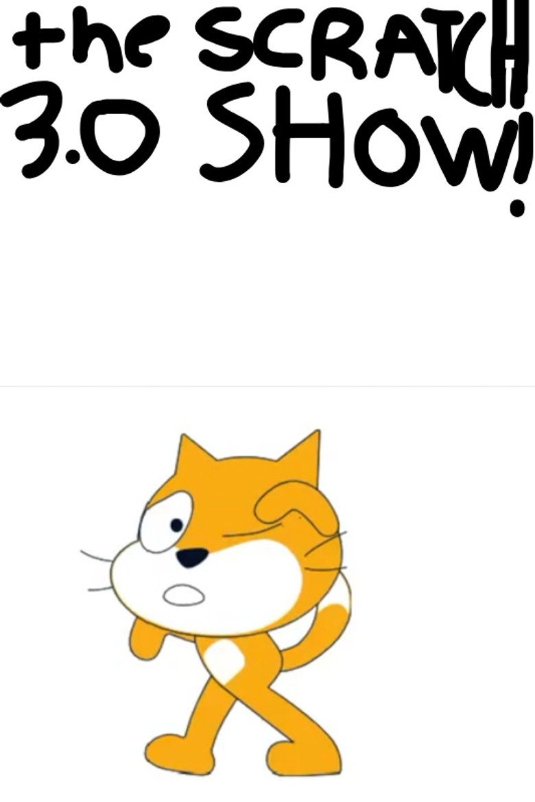 The Scratch 3.0 Show poster
