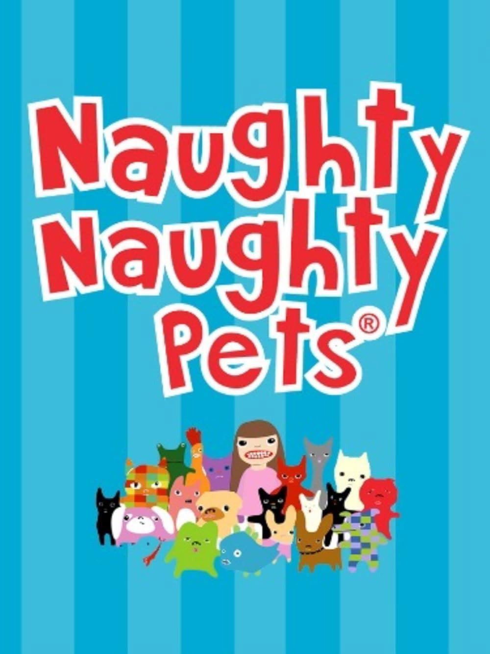 The Naughty Naughty Pets poster