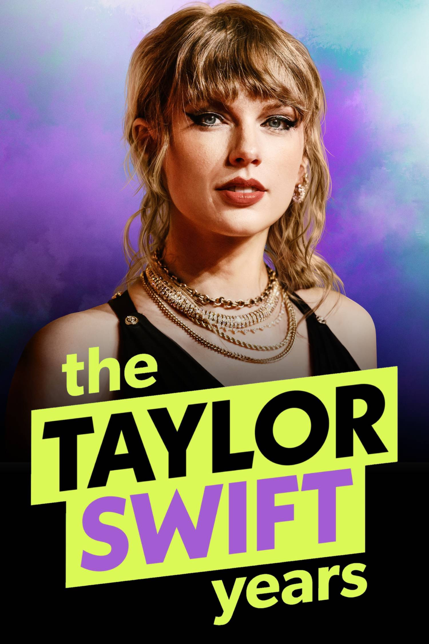 The Taylor Swift Years - Schicksalsjahre eines Superstars poster