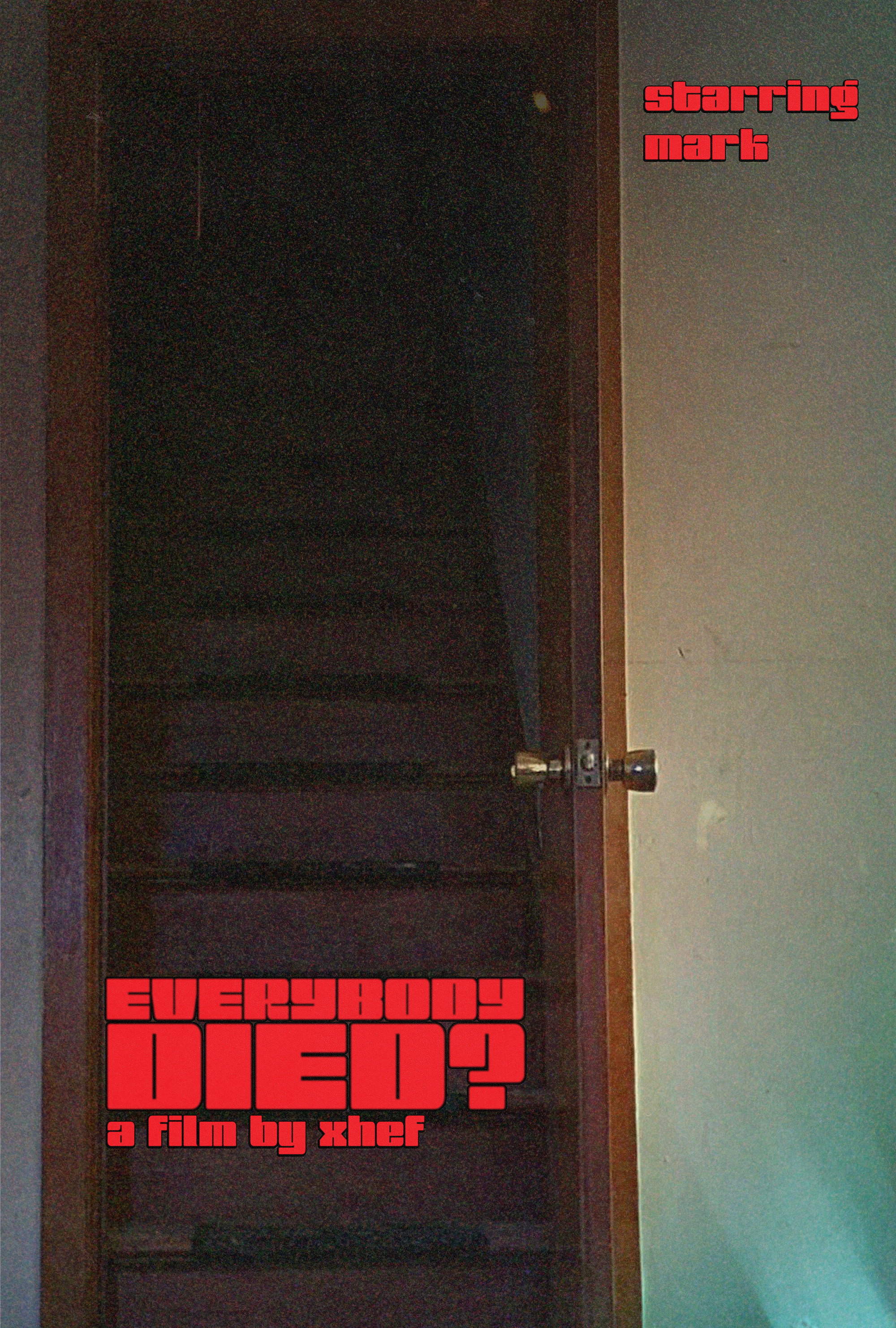EVERYBODY DIED? poster
