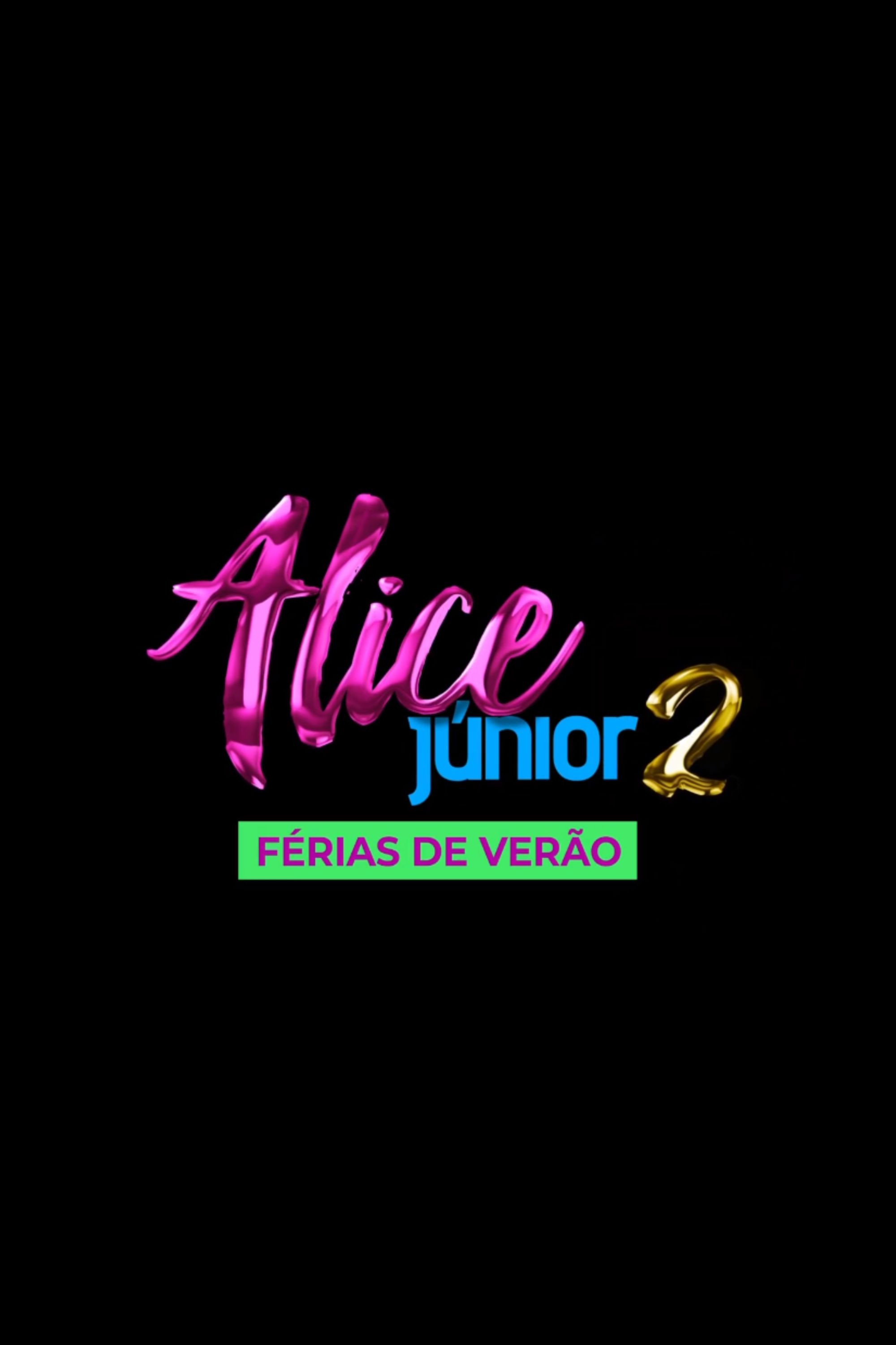 Alice Júnior Summer Break poster