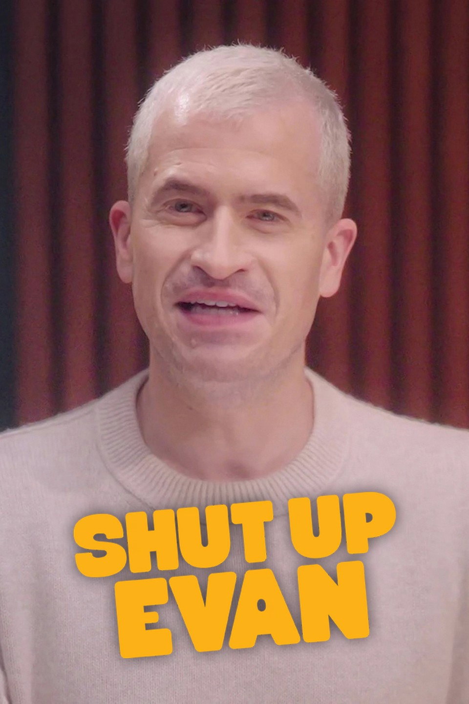 Shut Up Evan poster