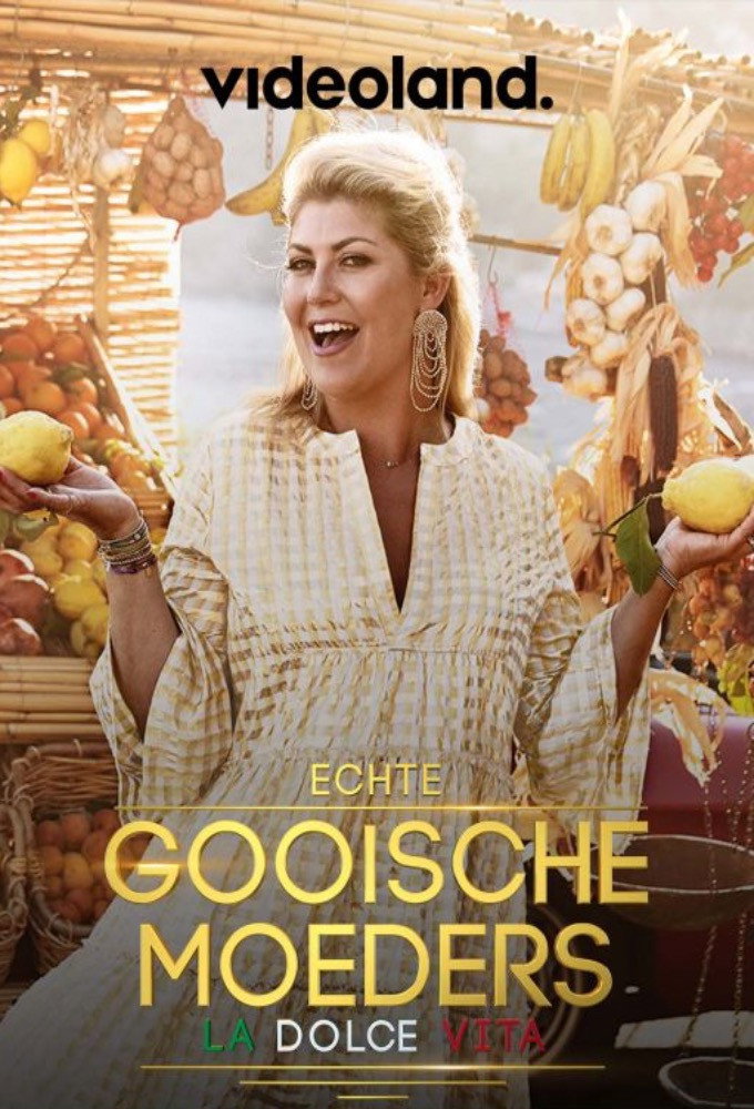 Echte Gooische Moeders: La Dolce Vita poster