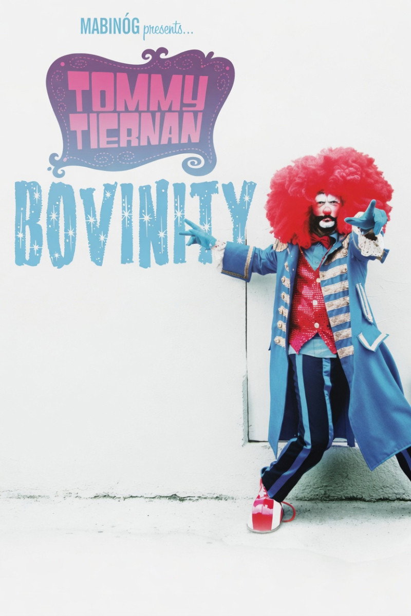 Tommy Tiernan: Bovinity poster