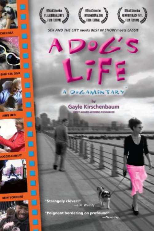 A Dog's Life: A Dogamentary poster