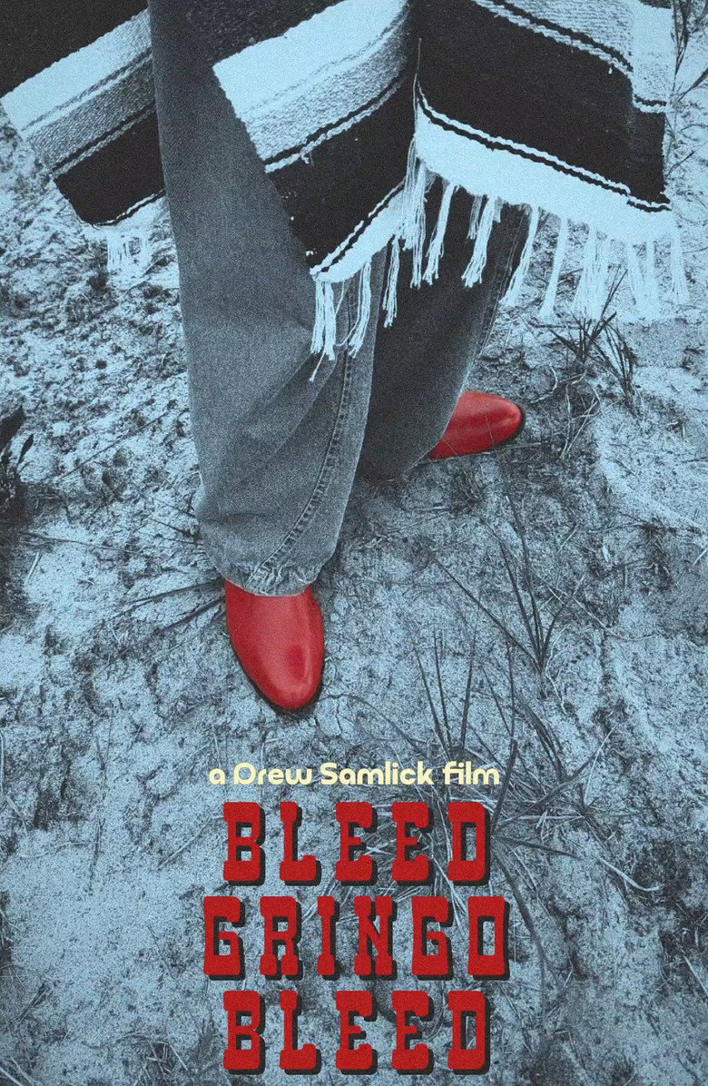 Bleed, Gringo, Bleed! poster