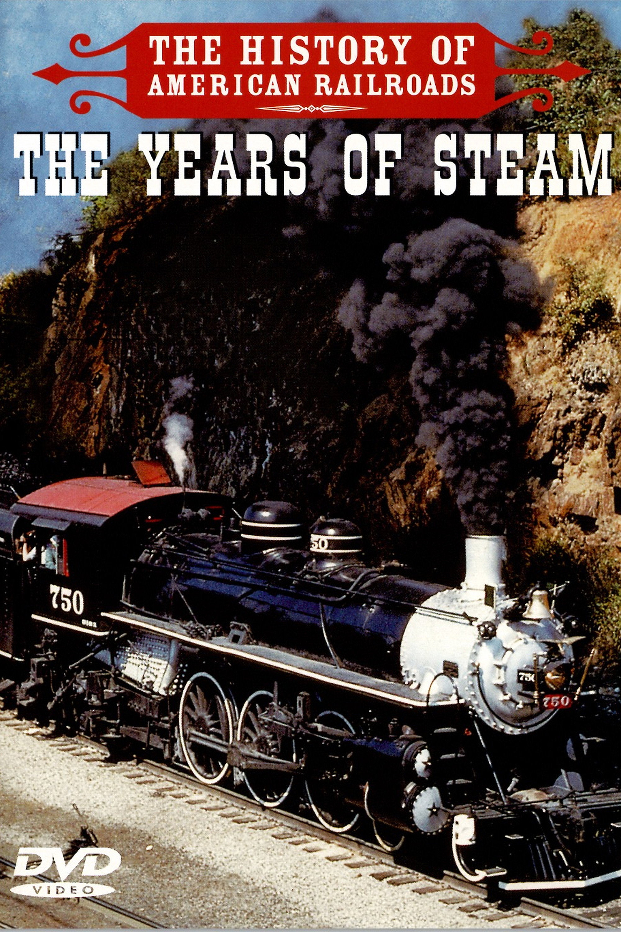 The History of American Railroads: The Years of Steam poster