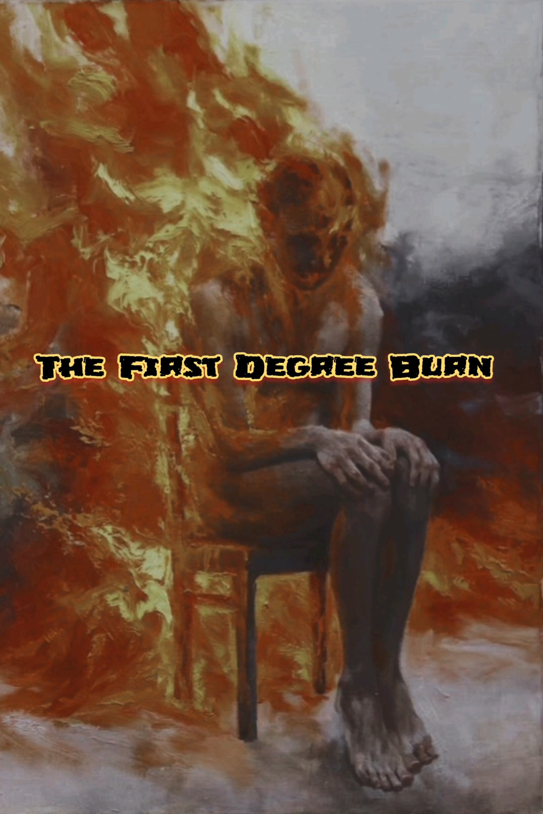 The First Degree Burn poster