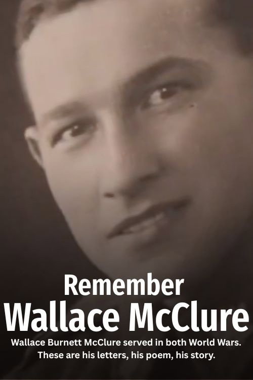 Remember Wallace McClure - Lest We Forget poster