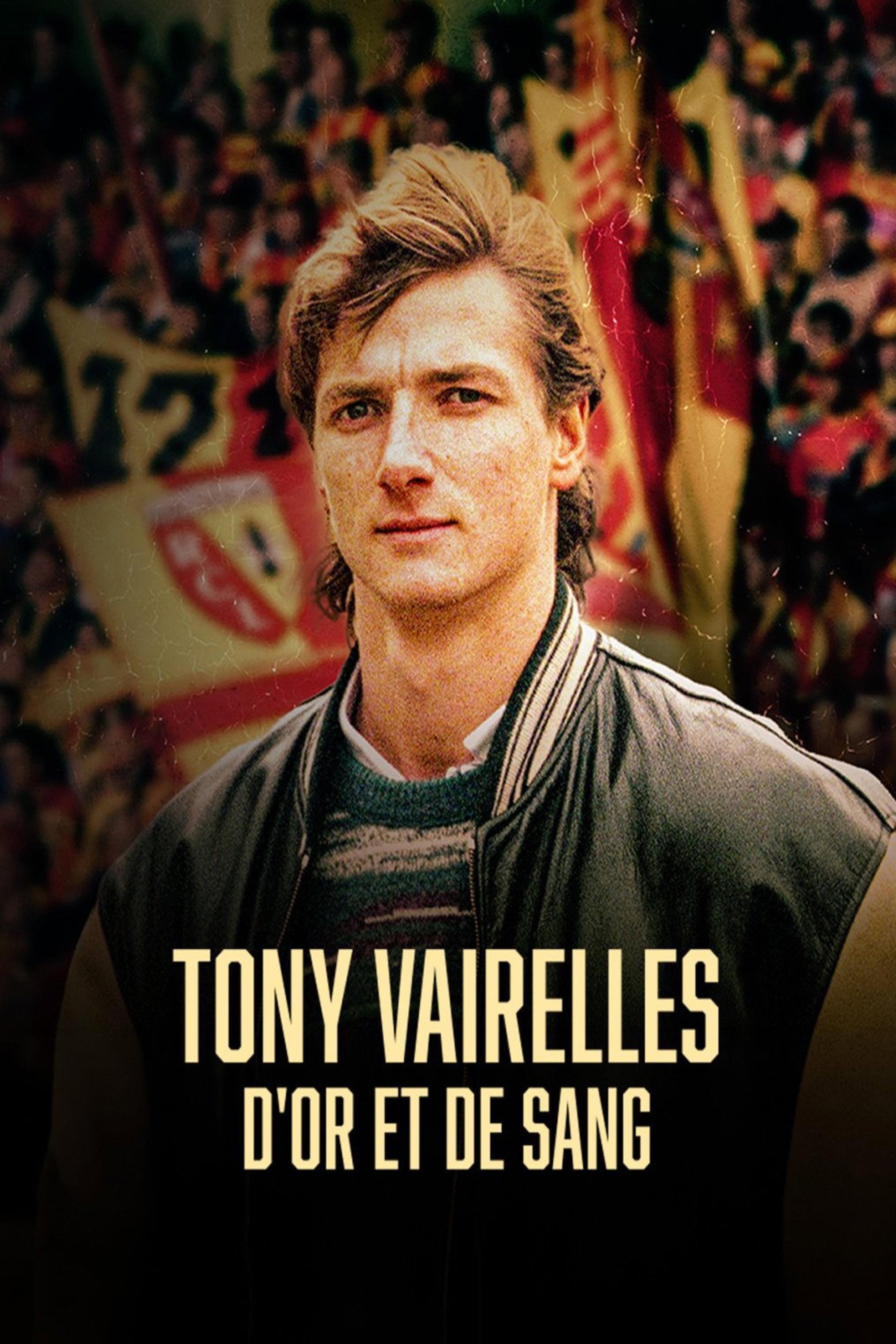 Tony Vairelles d'Or et de sang poster