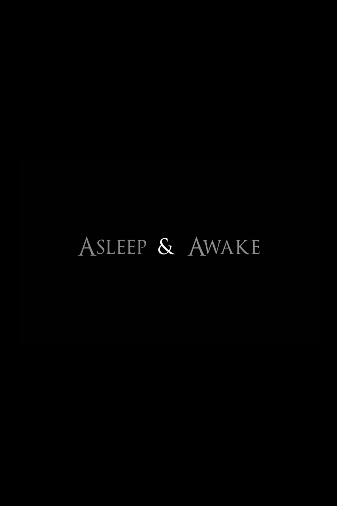 Asleep & Awake poster
