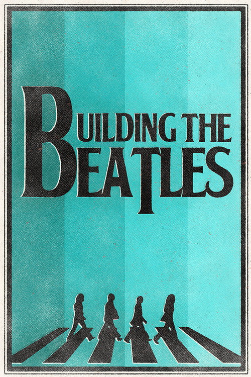 Building the Beatles poster