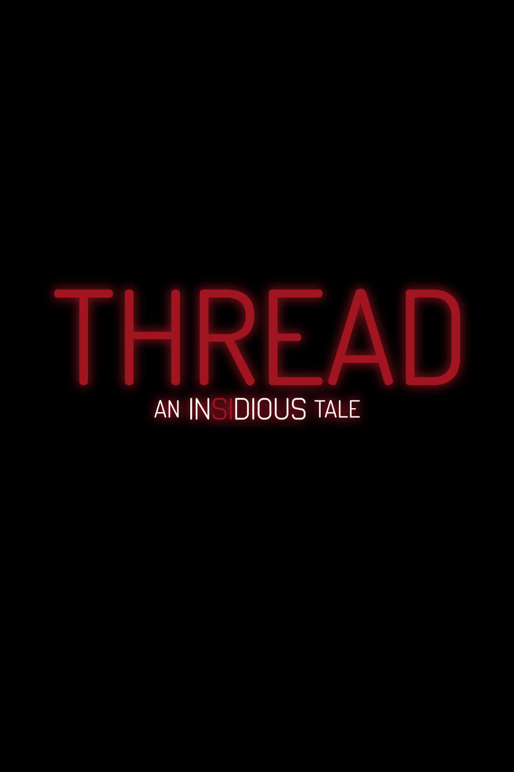 Thread: An Insidious Tale poster