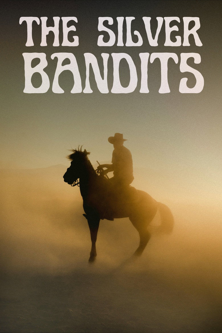 The Silver Bandits poster