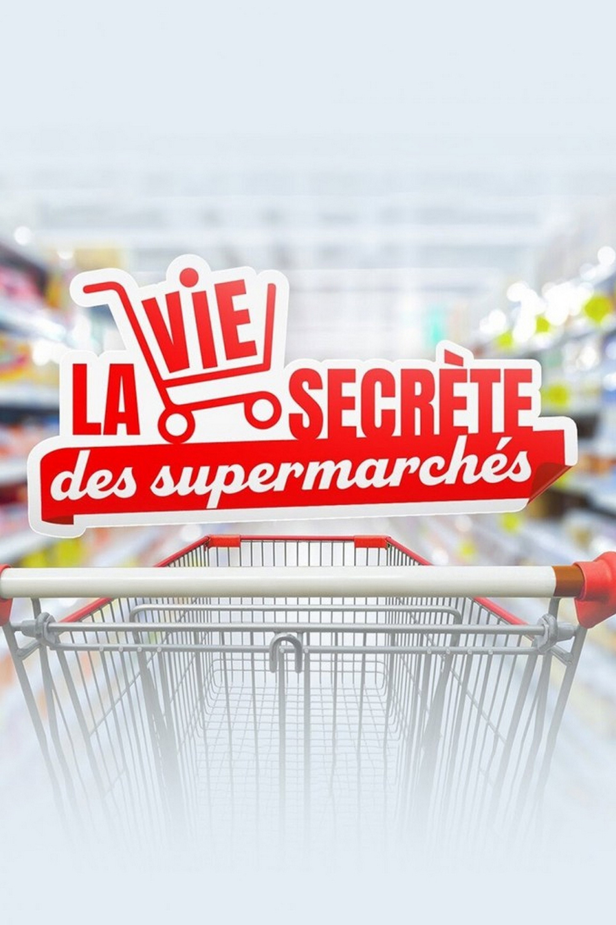 La vie secrète des supermarchés poster