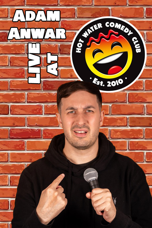 Adam Anwar LIVE at Hot Water Comedy Club poster