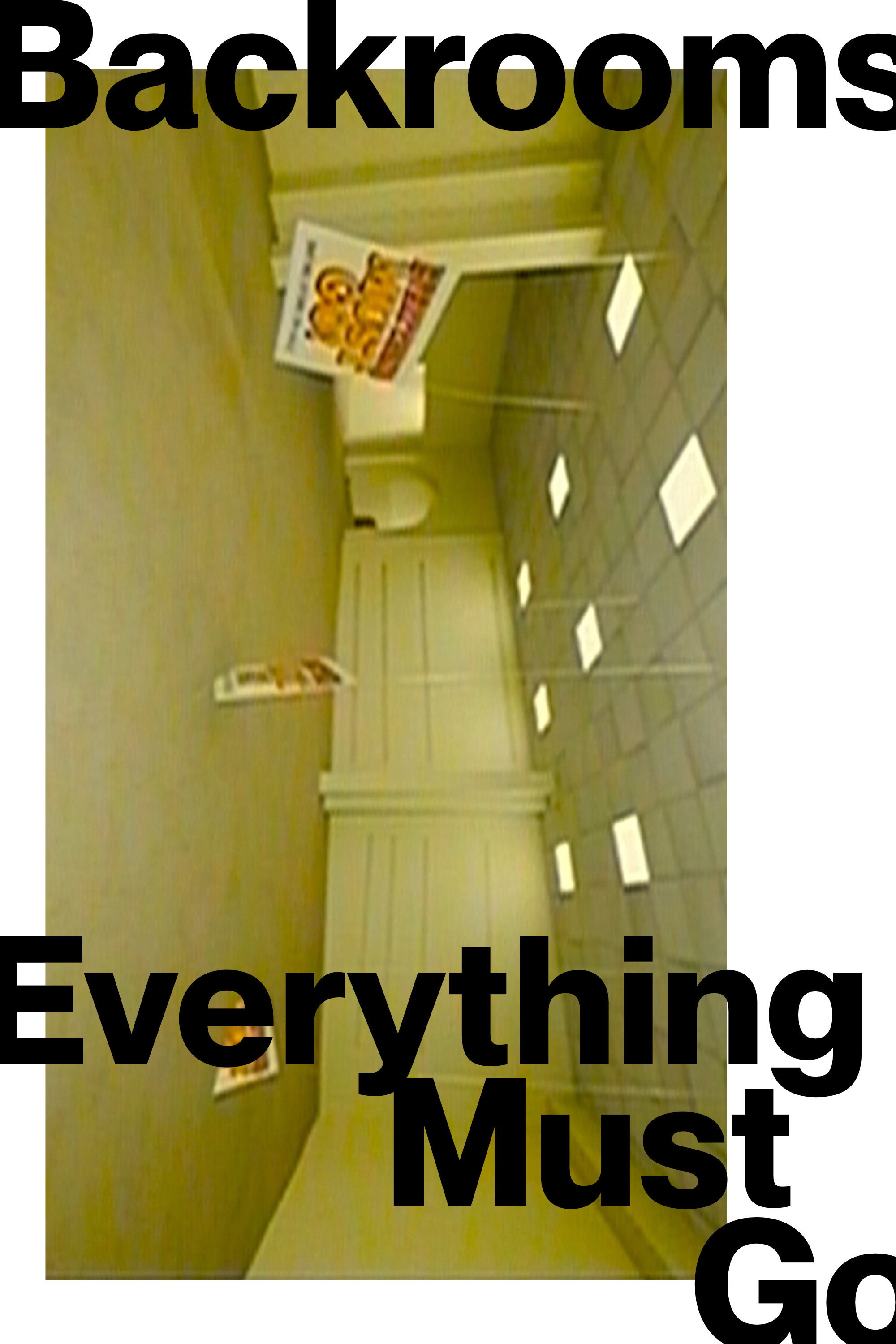 Backrooms - Everything Must Go poster