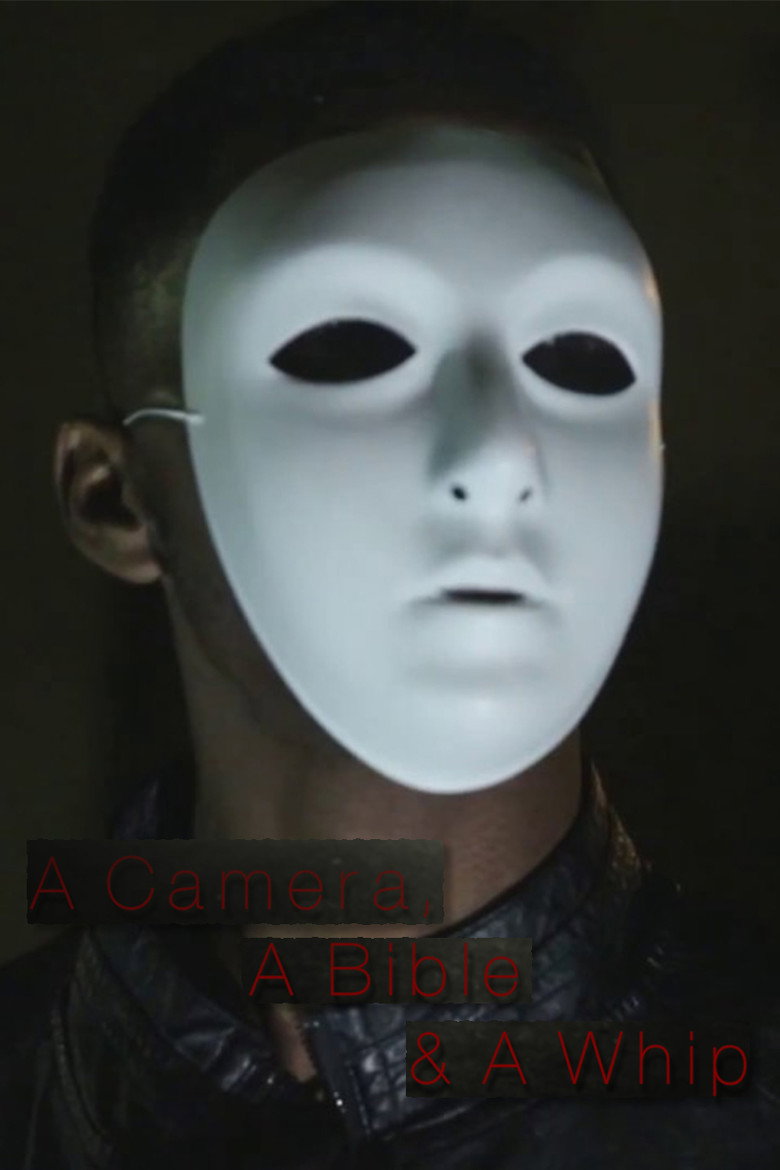 A Camera, a Bible and a Whip poster