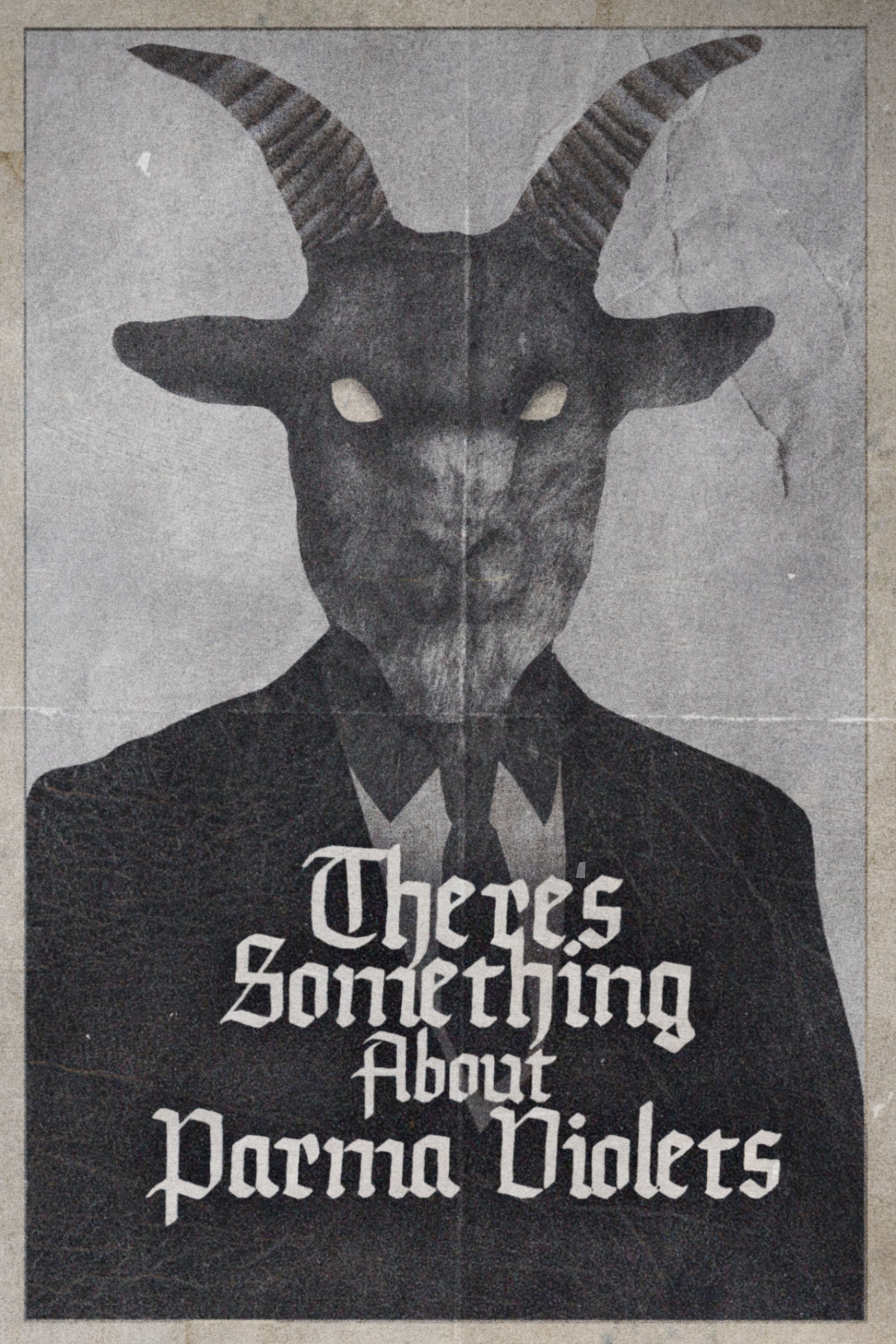 There's Something About Parma Violets poster