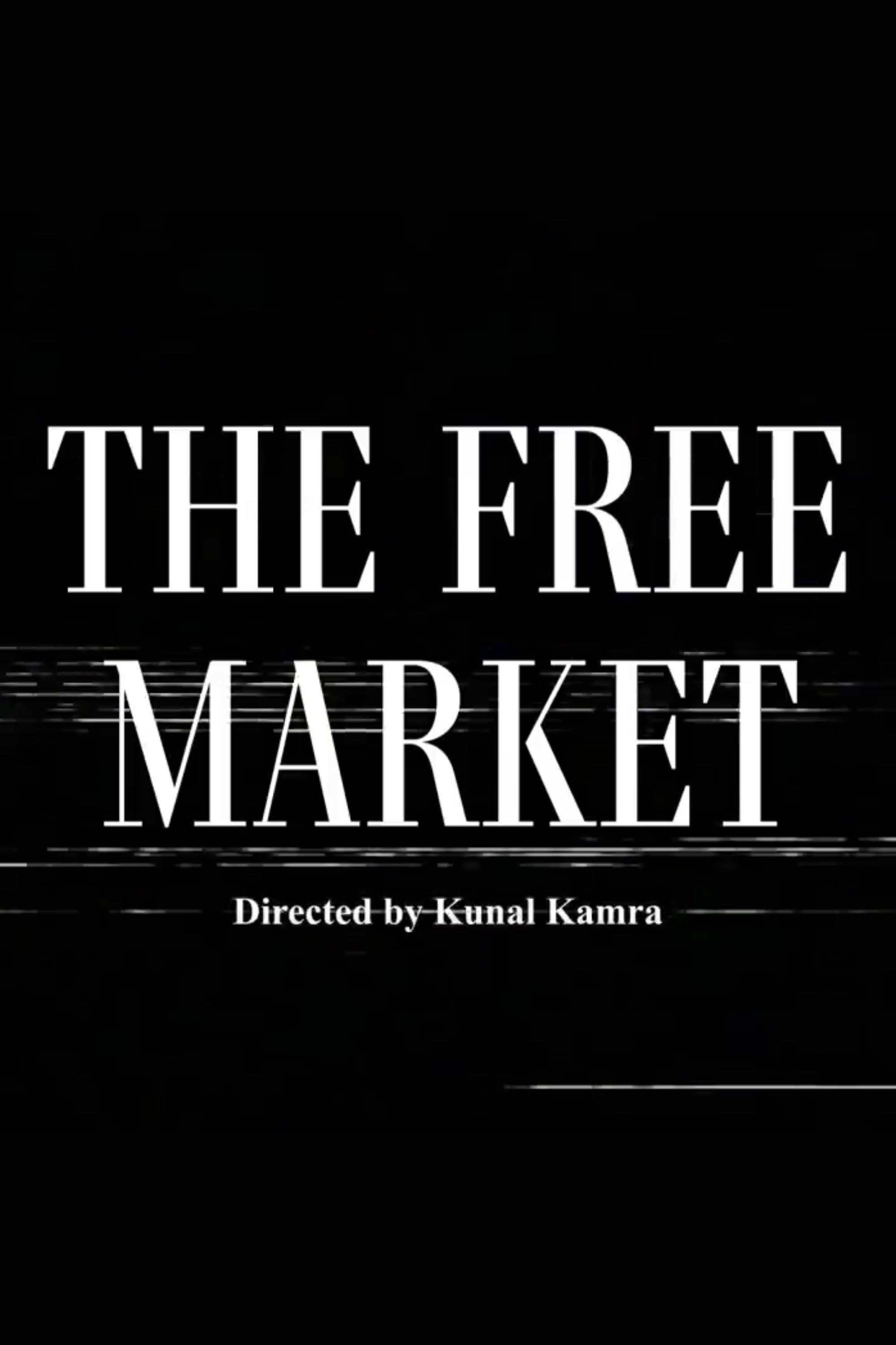 The Free Market - The Dark Side of Indian Start-Up Ecosystem poster