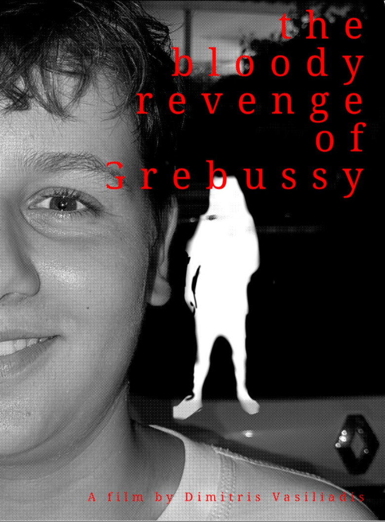 The bloody revenge of Grebussy poster