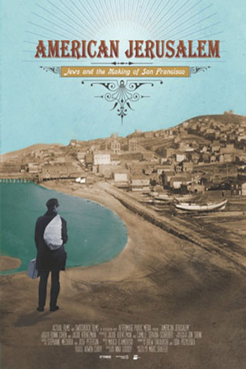 American Jerusalem: Jews and the Making of San Francisco poster