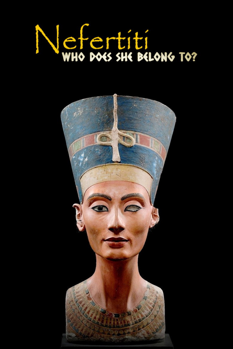 Nefertiti: Who Does She Belong To? poster