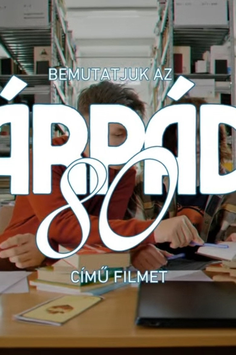 Árpád 80 jubileumi kisfilm poster