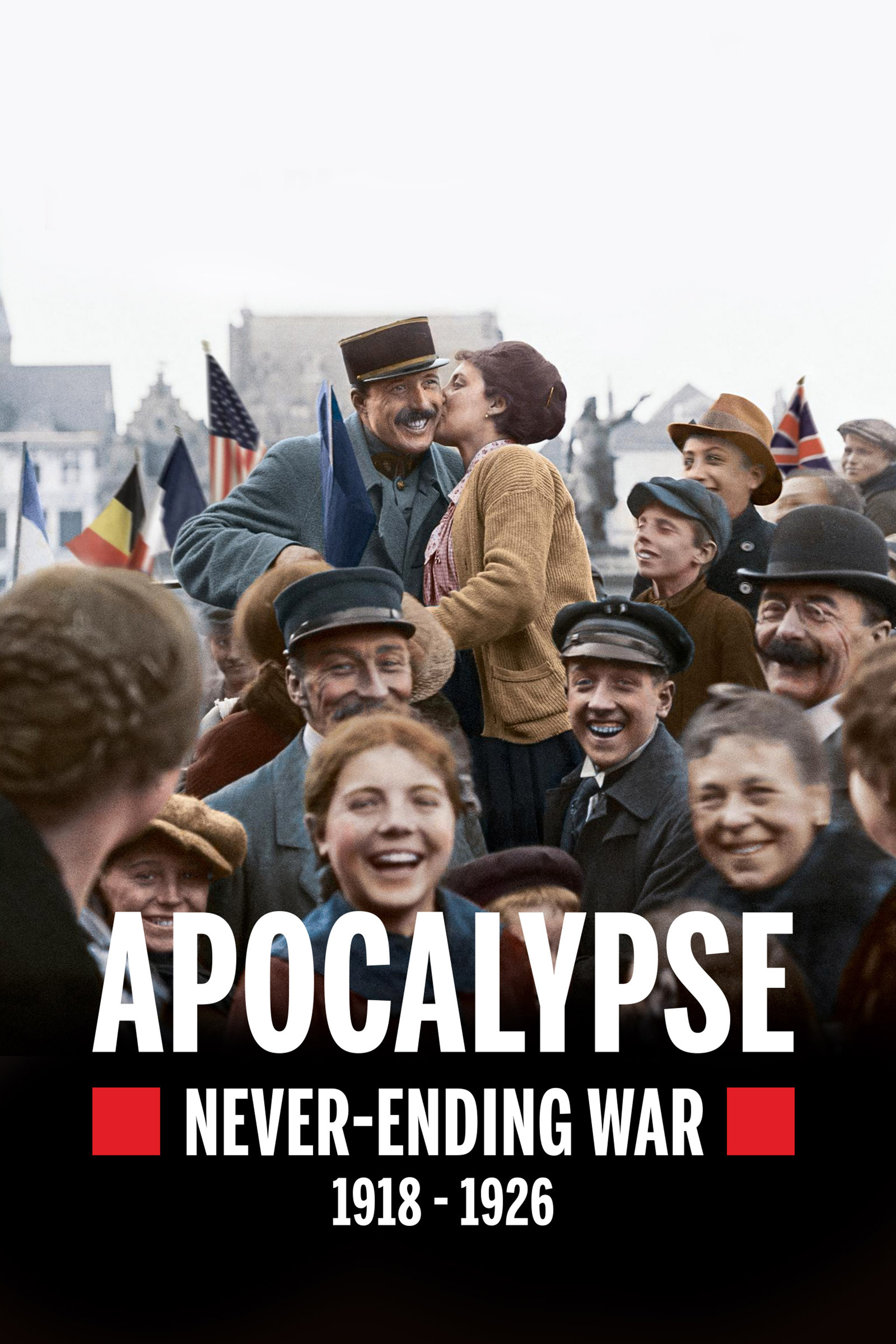Apocalypse: Never-Ending War (1918-1926) poster