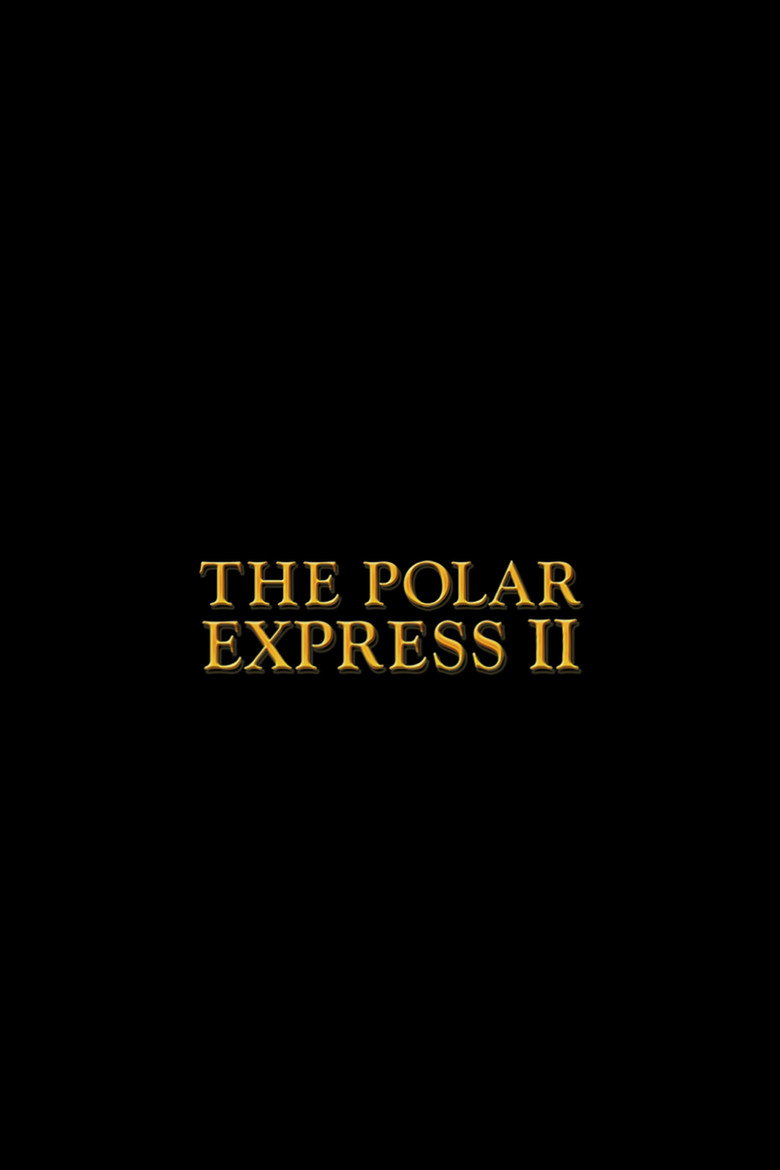 The Polar Express 2 poster
