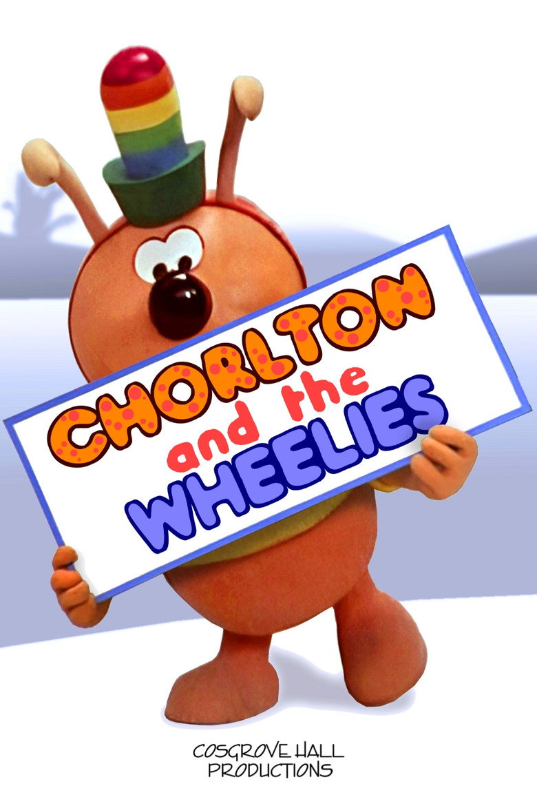 Chorlton and the Wheelies poster