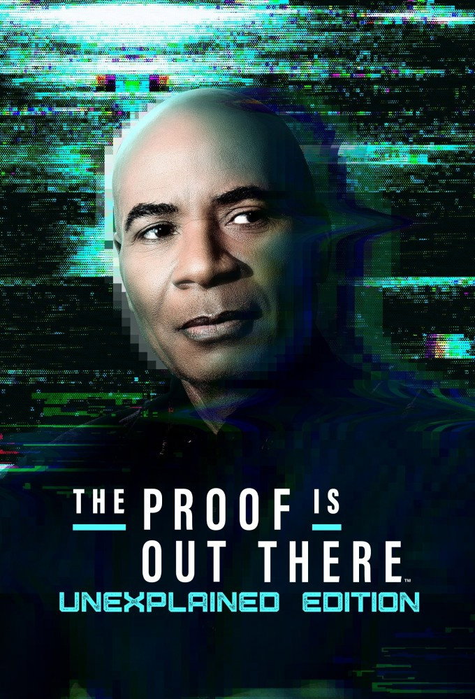 The Proof Is Out There: UnXplained Edition poster