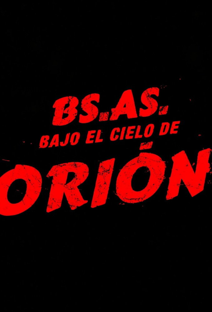 Buenos Aires Under The Orion Sky poster
