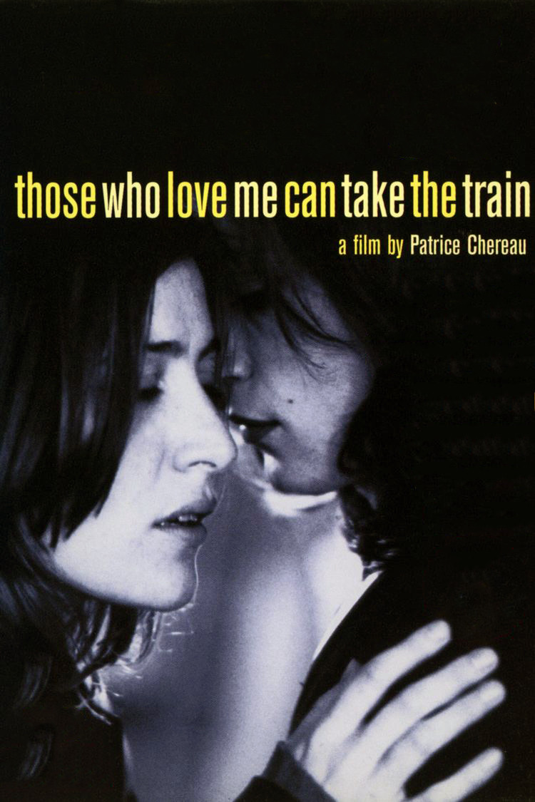 Those Who Love Me Can Take the Train poster