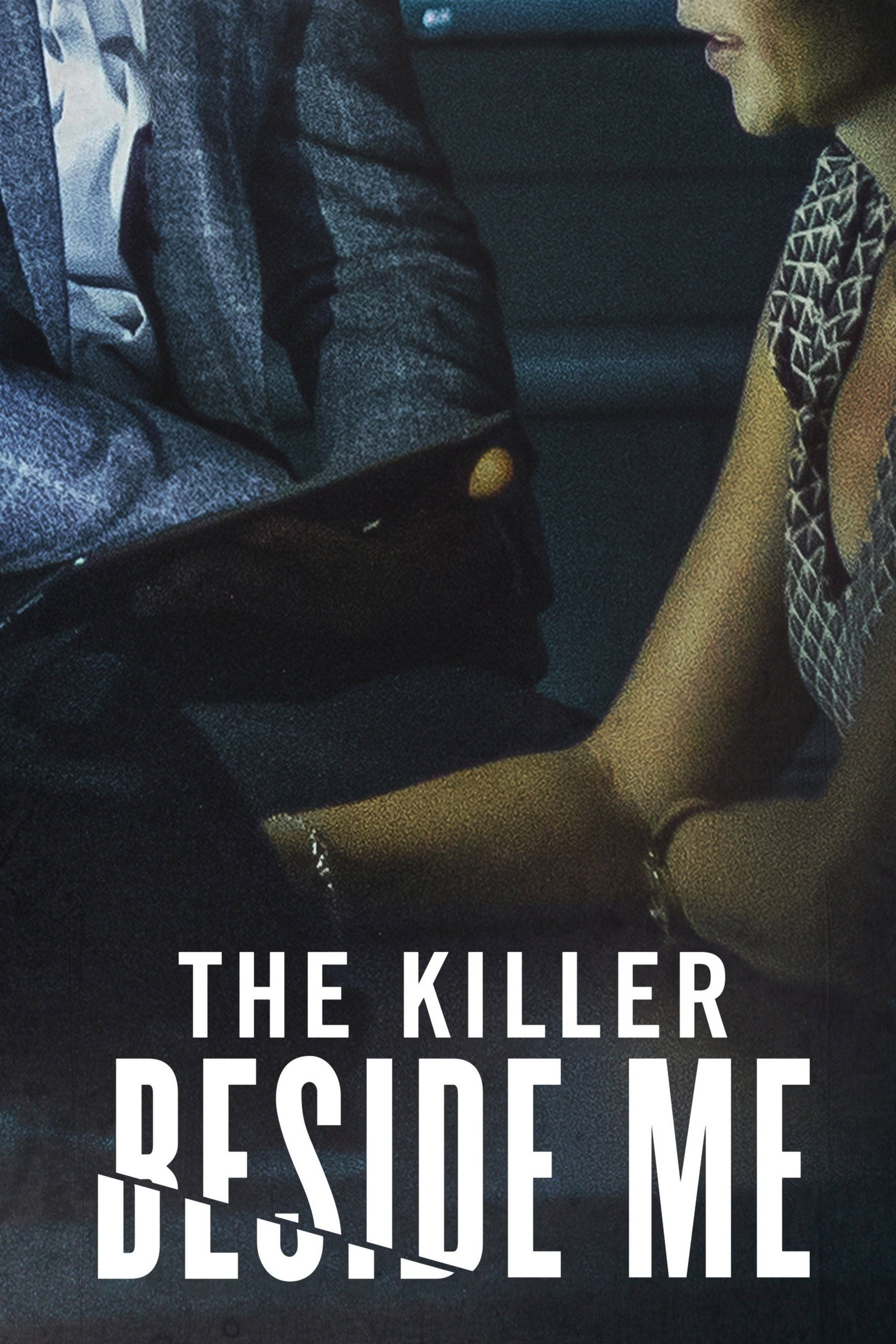 The Killer Beside Me poster