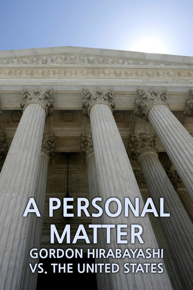 A Personal Matter: Gordon Hirabayashi Vs. the United States poster