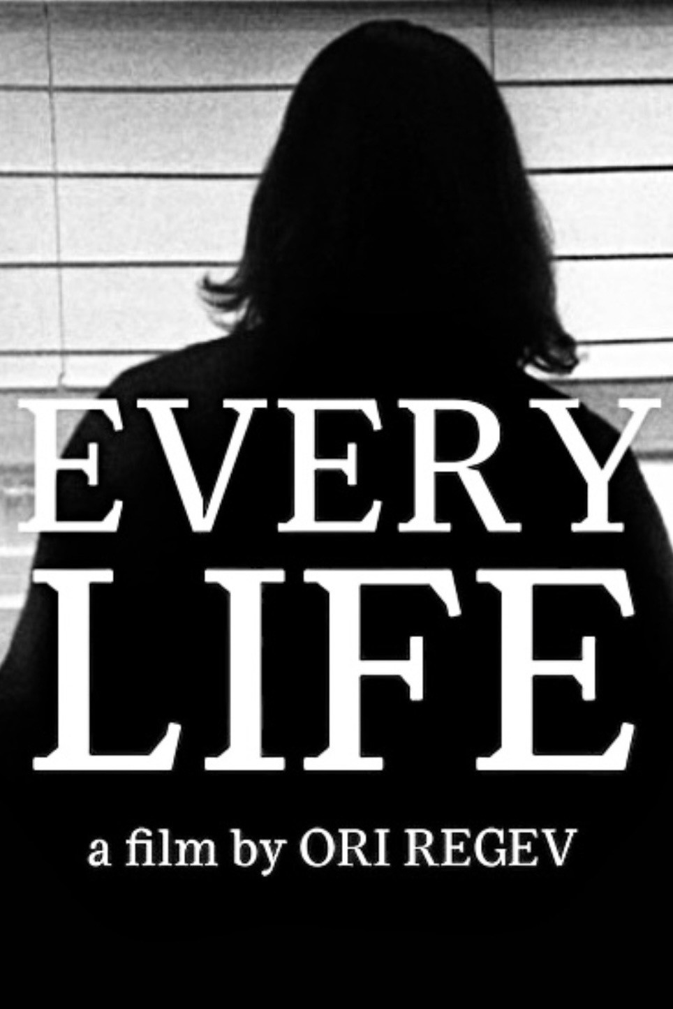 EVERY LIFE poster