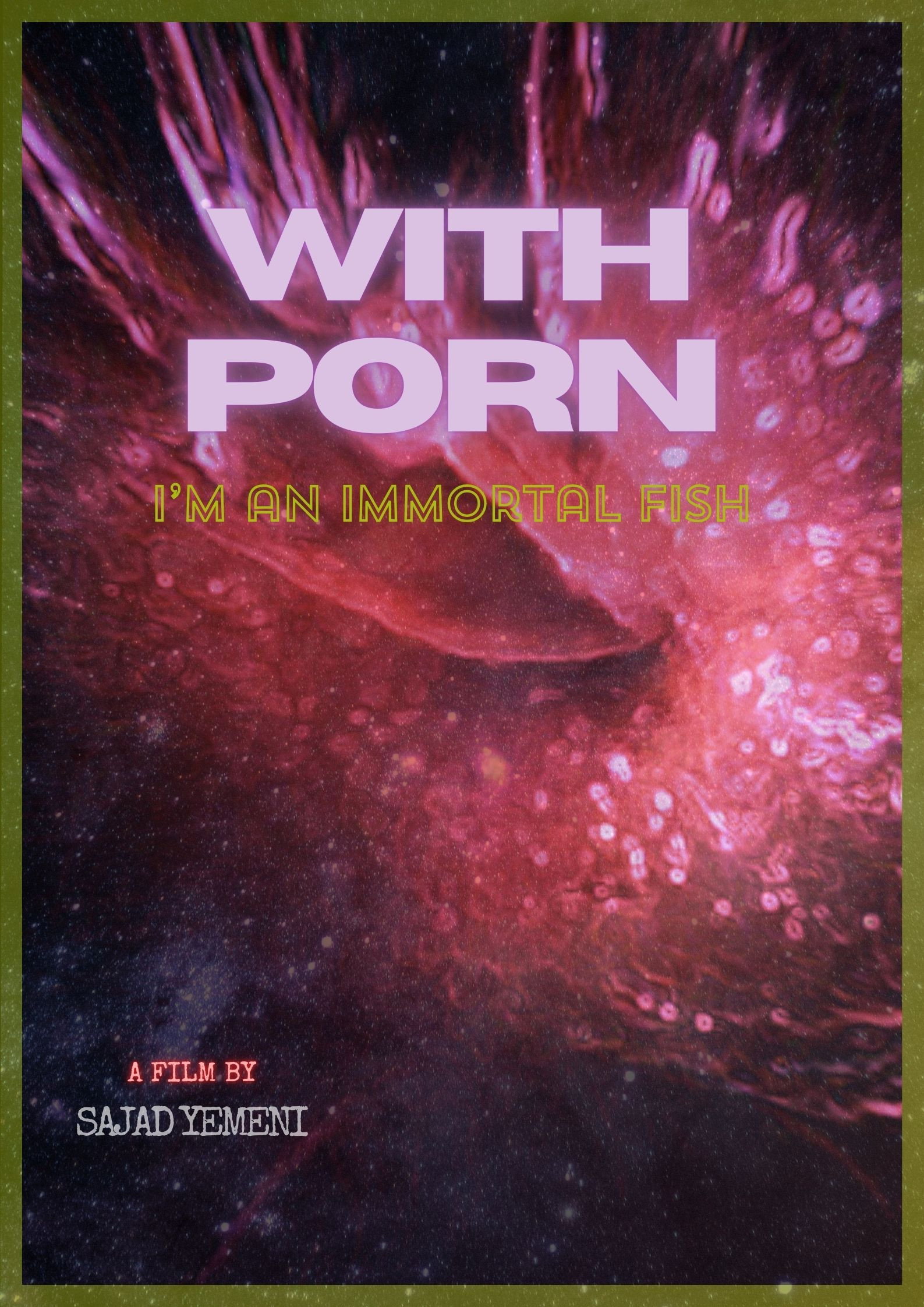 With porn,I'm an immortal fish poster