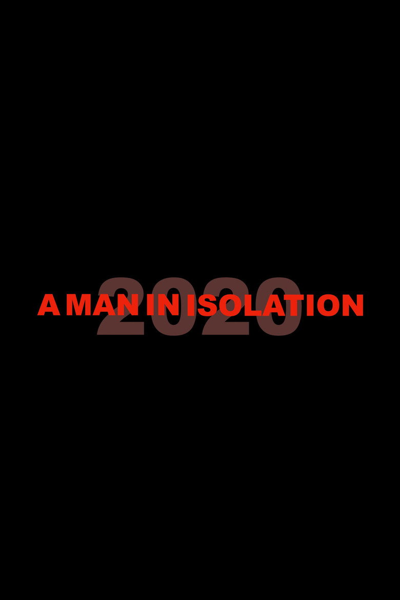 A Man in Isolation: 2020 poster