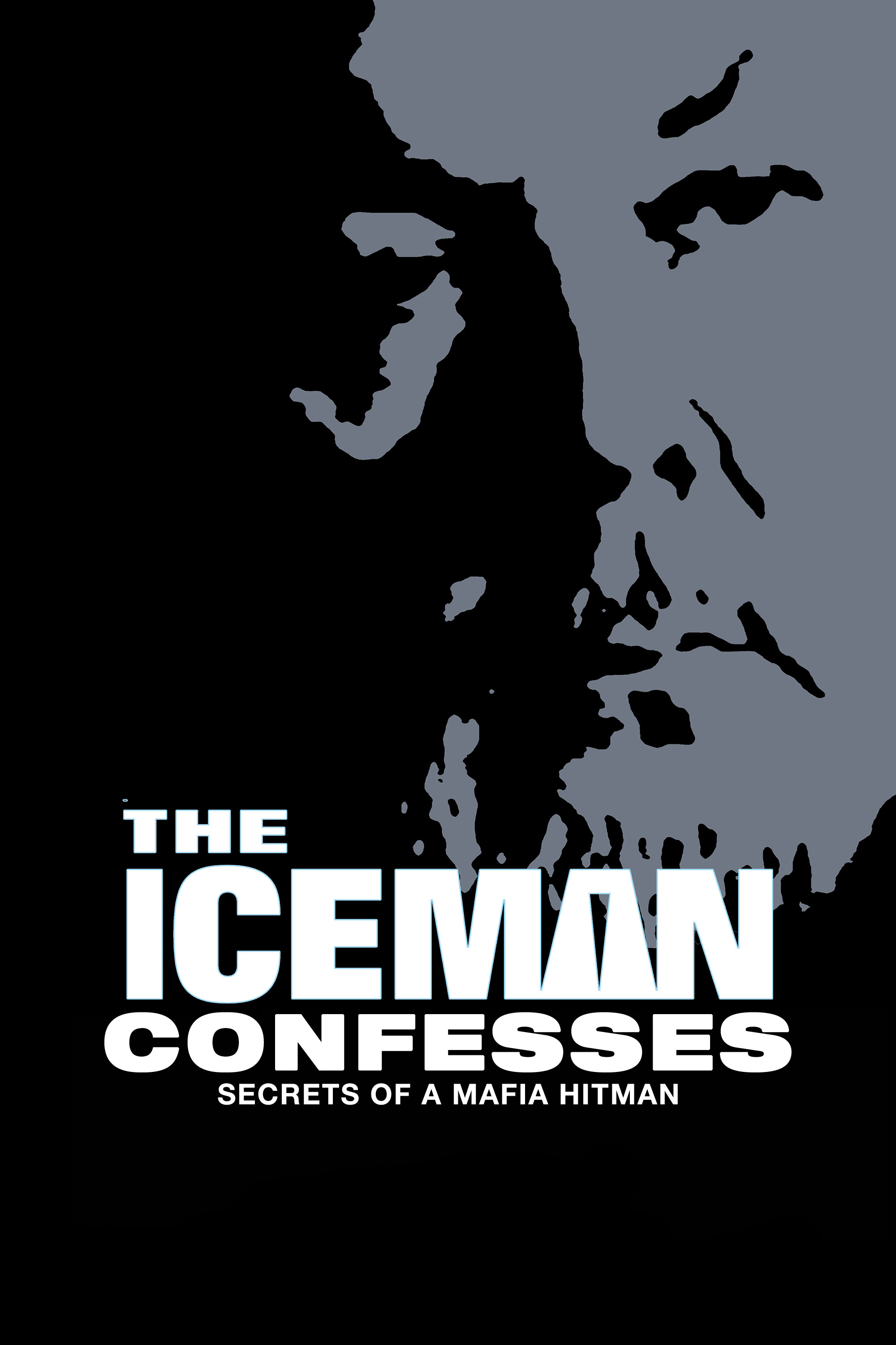 The Iceman Confesses: Secrets of a Mafia Hitman poster