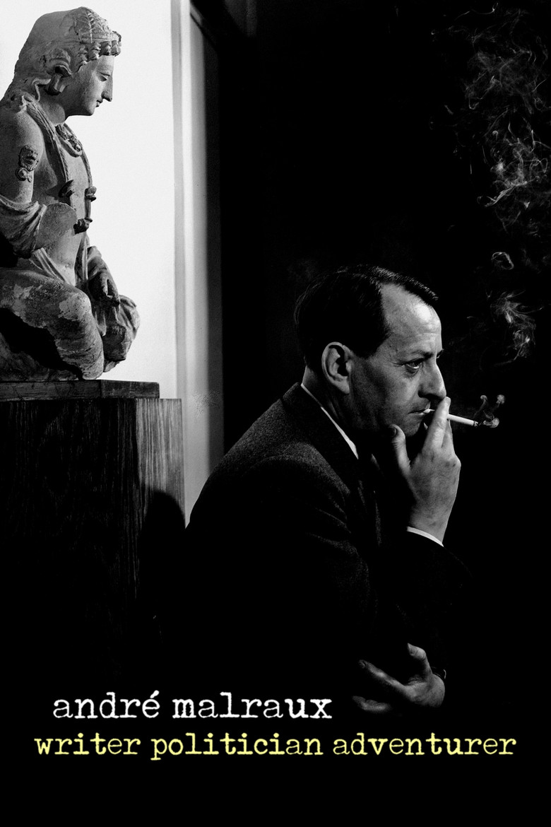 André Malraux: Writer, Politician, Adventurer poster