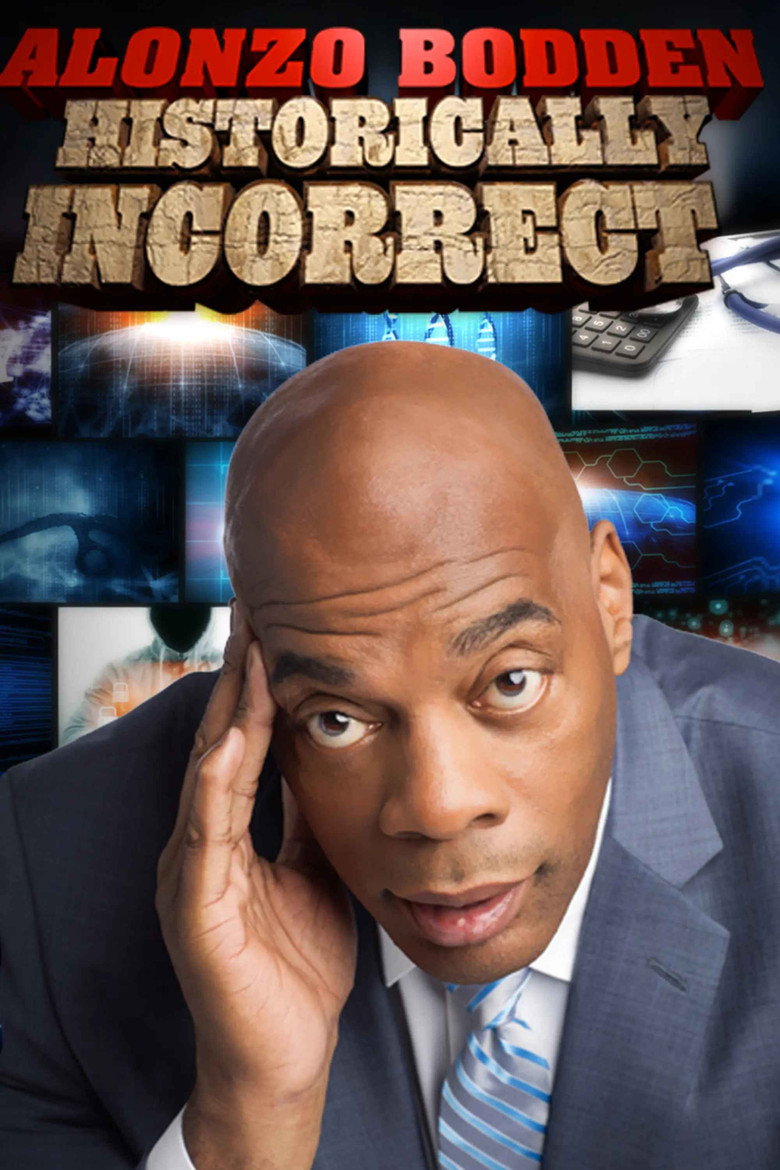 Alonzo Bodden: Historically Incorrect poster