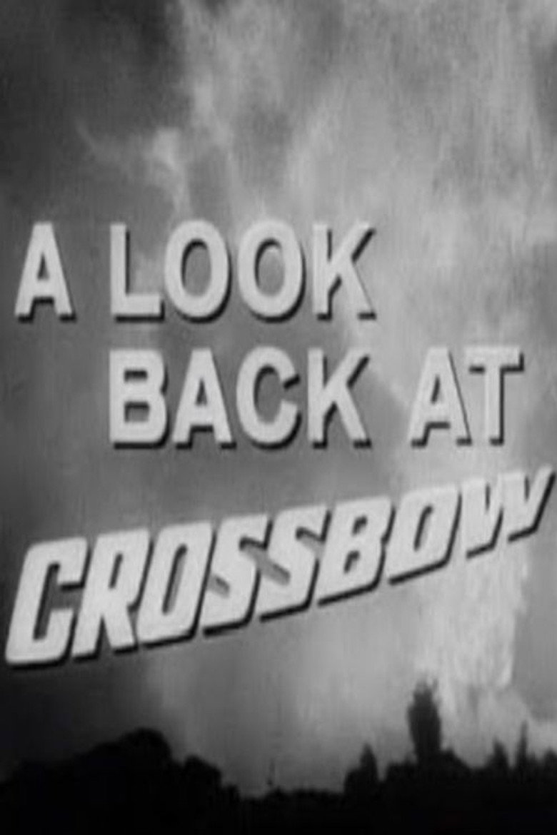 A Look Back at Crossbow poster