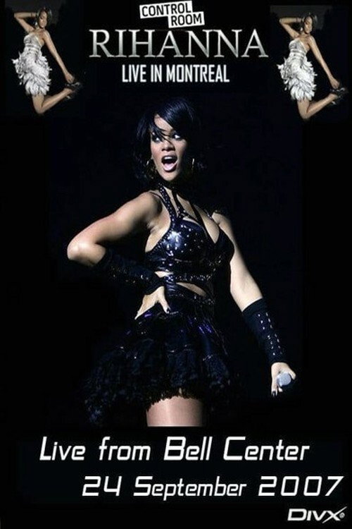 Rihanna: Live from Bell Centre in Montreal poster