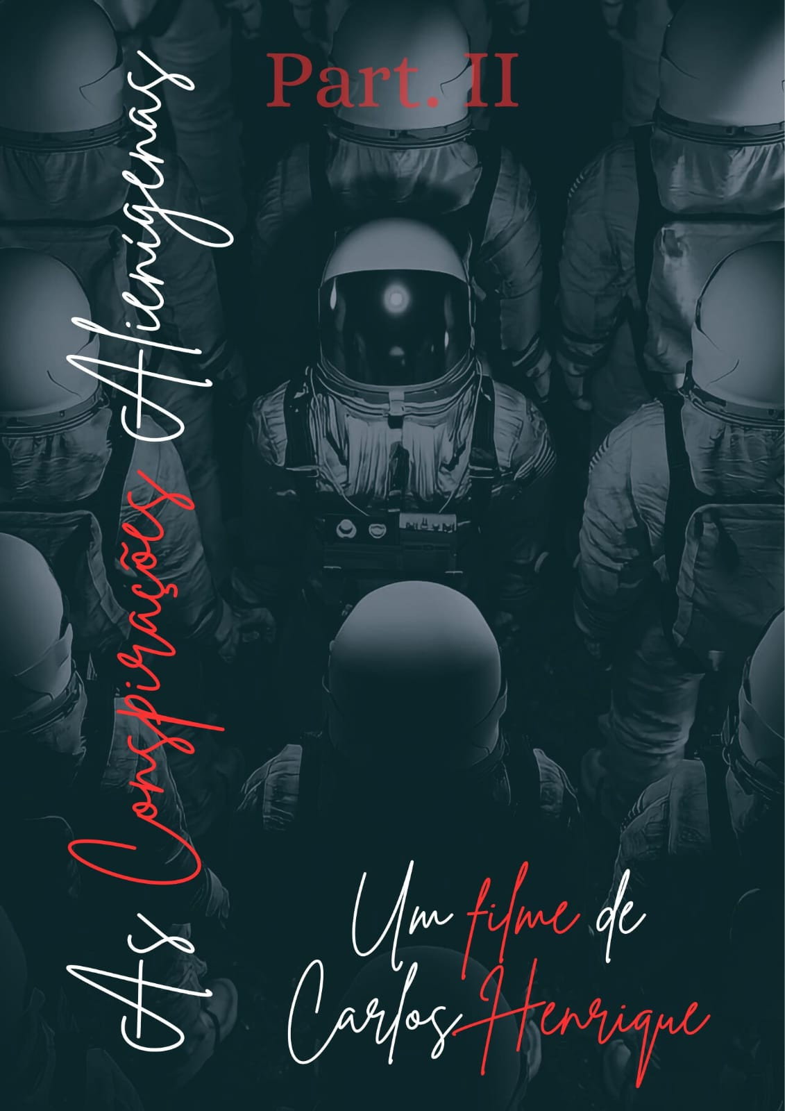 As Conspirações Alienígenas: part. II poster