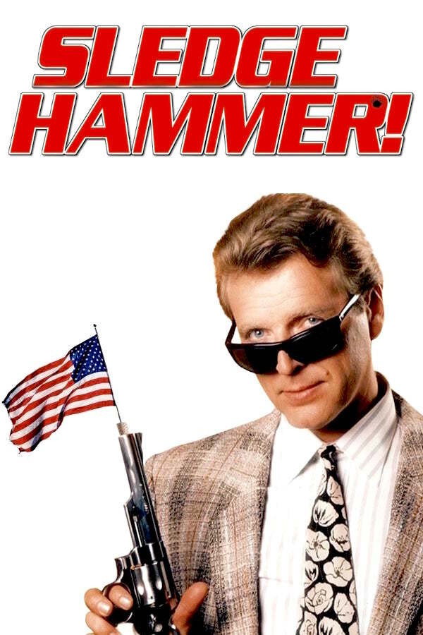 Sledge Hammer! poster
